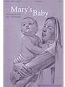 Mary's Baby by Althouse Jay for SATB