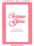 Christmas Gloria by Pote Allen for SATB
