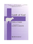 Lamb Of God by Paris Twila - Larson Lloyd - for 2-Part Mixed