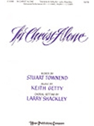 In Christ Alone by Getty Keith - Shackley Larry - for SATB