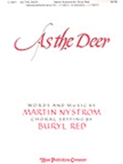 As The Deer by Nystrom Martin J - Red Buryl - for SATB