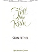 Fall Like Rain by Pethel Stan for SATB