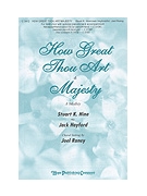 How Great Thou Art & Majesty by Hine and Hayford - Raney Joel - Stuart Hine for SAB