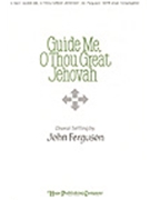 Guide Me O Thou Great Jehovah by - Ferguson John - for SATB (GUIDE ME O THOU GRE)