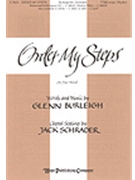 Order My Steps by Burleigh Glenn - Schrader Jack - for TTBB