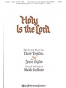 Holy Is The Lord by Tomlin and Giglio - Kellner Mark - for SATB