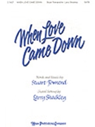 When Love Came Down by Townend Stuart - Shackley Larry - for SATB