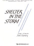 Shelter In The Storm by Raney Joel - Raney Joel - for SATB