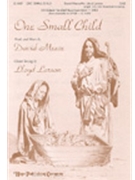 One Small Child by Meece David - Larson Lloyd - for SAB and Piano