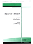 Believer's Prayer by Raney Joel John Parker for SATB