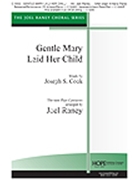 Gentle Mary Laid Her Child by - Raney Joel - for SAB and Piano (GENTLE MARY LAID HER)