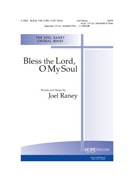 Bless The Lord O My Soul by Raney Joel - Raney Joel - for SATB