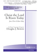 Christ The Lord Is Risen Today by Benton Douglas - Benton Douglas J - for SATB