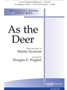 As The Deer by Nystrom Martin J - Wagner Douglas E - for SAB and Piano