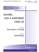 Savior Like A Shepherd Lead Us by Raney Joel for SAB and Piano