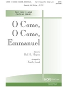 O Come O Come Emmanuel by Hopson Hal H - Lund Emily - for SATB