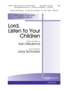 Lord Listen To Your Children by Medema Ken - Schrader Jack - for SAB