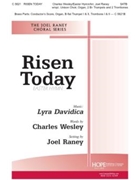 Risen Today by Lyra Davidica - Raney Joel - for SATB