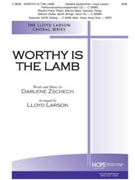 Worthy Is The Lamb by Zschech Darlene - Larson Lloyd - for SAB and Piano