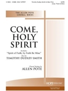 Come Holy Spirit by Pote Allen Timothy Dudley-Smith for SATB (W/opt Flu and Oboe)