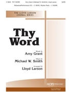 Thy Word by Smith Michael W - Larson Lloyd - for SATB