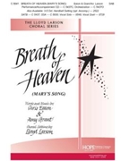 Breath Of Heaven by Grant Amy - Larson Lloyd - for SAB