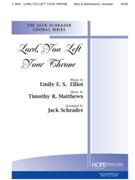 Lord You Left Your Throne by Matthews Timothy - Schrader Jack - for SATB