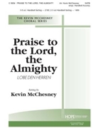 Praise To The Lord The Almighty by - McChesney Kevin - for SATB (PRAISE TO THE LORD)