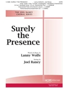 Surely The Presence by Wolfe Lanny - Raney Joel - for SATB