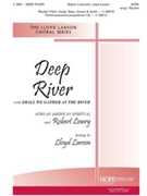 Deep River W/shall We Gather At The Rive by - Larson Lloyd - for SATB (DEEP RIVER (with Sha)