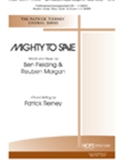Mighty To Save by Fielding Ben and Morg - Tierney Patrick - for SATB