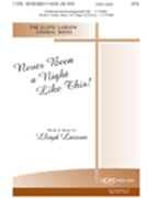 Never Been A Night Like This by Larson Lloyd Lloyd Larson for SATB
