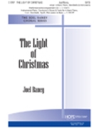 Light Of Christmas by Raney Joel Joel Raney for SATB