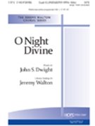 O Night Divine by - Walton Jeremy - for SATB
