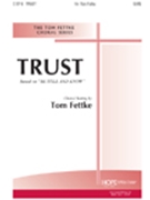 Trust by - Fettke Tom - for SATB