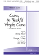 Come Ye Thankful People Come by - Raney Joel - for SATB (COME YE THANKFUL PE)