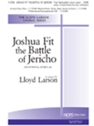 Joshua Fit The Battle Of Jericho by - Larson Lloyd - for SATB (JOSHUA FIT THE BATTL)