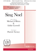 Sing Noel by Carswell Eddie - Tierney Patrick - for SATB