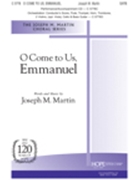 O Come To Us Emmanuel by Martin Joseph M Joseph Martin for SATB