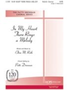 In My Heart There Rings A Melody by Roth Elton - Drennan Patti - Elton Roth for SATB