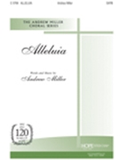 Alleluia by Miller Andrew Andrew Miller for SATB