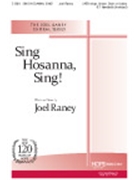 Sing Hosanna Sing by Raney Joel Joel Raney for SATB (Opt Hb Incl)