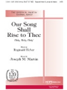 Our Song Shall Rise To Thee by Martin Joseph M Reginald Heber for SATB