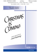 Christmas Is Coming by Raney Joel - Raney Joel - Joel Raney for TTBB