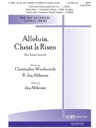 Alleluia Christ Is Risen by Althouse Jay Jay Althouse for SATB