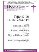 Thine Is the Glory by Handel George Frideric - Wright Paul - for SATB