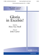 Gloria in Excelsis! by Beall and Carter - Beall Mary Kay - Mary Kay Beall for SATB