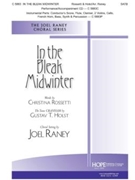 In the Bleak Midwinter by Rossetti and Holst - Raney Joel - Christina Rossetti for SATB