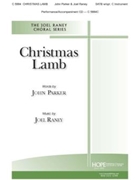 Christmas Lamb by Parker and Raney - Parker John - John Parker for SATB