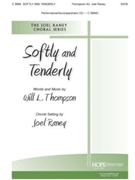 Softly and Tenderly by Thompson Will L - Raney Joel - for SATB